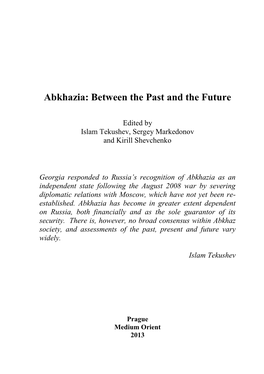 Abkhazia: Between the Past and the Future