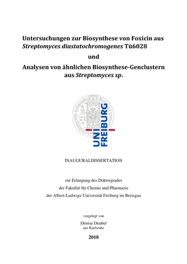 Untersuchungen Zur Biosynthese Von Foxicin Aus Streptomyces Diastatochromogenes Tü6028 Und Analysen Von Ähnlichen Biosynthese-Genclustern