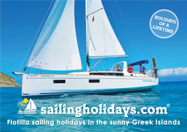 Sailingholidays.Com® Flotilla Sailing Holidays in the Sunny Greek Islands 2020 Already! CONTENTS