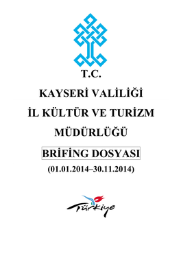 Tc Kayseri Valiliği Il Kültür Ve Turizm Müdürlüğü Brifing Dosyası