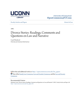 Divorce Stories: Readings, Comments and Questions on Law and Narrative Carol Weisbrod University of Connecticut School of Law