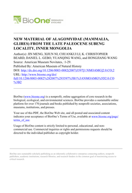 NEW MATERIAL of ALAGOMYIDAE (MAMMALIA, GLIRES) from the LATE PALEOCENE SUBENG LOCALITY, INNER MONGOLIA Author(S): JIN MENG, XIJUN NI, CHUANKUI LI, K