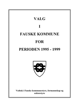 Valg I Fauske Kommune for Perioden 1995