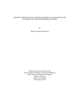 IDENTITY ARTIFACTS and CULTURAL CRUMBS: an ANALYSIS of the ART MUSIC of JOHN DANGERFIELD COOPER by Marcus Alonzo Simmons Submitt