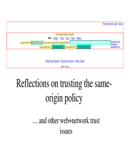 Reflections on Trusting the Same- Origin Policy