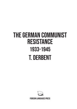 The German Communist Resistance 1933-1945 T