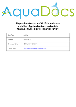 Population Structure of Killifish, Aphanius Anatoliae (Cyprinodontidae) Endemic to Anatolia in Lake Eğirdir-Isparta (Turkey)