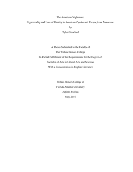 Hyperreality and Loss of Identity in American Psycho and Escape from Tomorrow by Tyler Crawford a Thesis