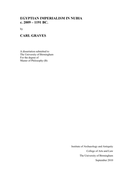 EGYPTIAN IMPERIALISM in NUBIA C. 2009 – 1191 BC. CARL GRAVES