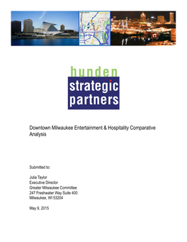 Downtown Milwaukee Entertainment & Hospitality Comparative Analysis