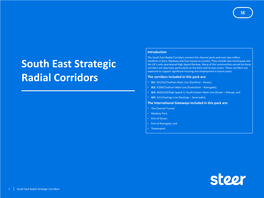 South East Radial Corridors Connect the Channel Ports and Over Two Million Residents in Kent, Medway and East Sussex to London