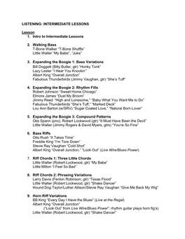 LISTENING: INTERMEDIATE LESSONS Lesson 1. Intro to Intermediate Lessons 2. Walking Bass T-Bone Walker “T-Bone Shuffle” Littl