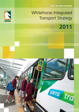Whitehorse Integrated Transport Strategy 2011 CONTENTS