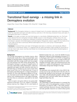 Transitional Fossil Earwigs - a Missing Link in Dermaptera Evolution Jingxia Zhao, Yunyun Zhao, Chungkun Shih, Dong Ren*, Yongjie Wang