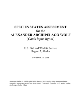 SPECIES STATUS ASSESSMENT for the ALEXANDER ARCHIPELAGO WOLF (Canis Lupus Ligoni)