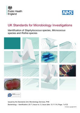 ID 7 | Issue No: 3 | Issue Date: 12.11.14 | Page: 1 of 32 © Crown Copyright 2014 Identification of Staphylococcus Species, Micrococcus Species and Rothia Species