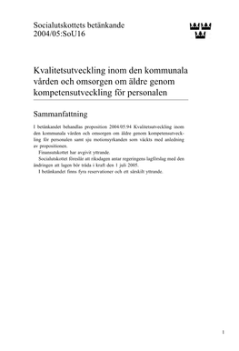 Bet. 2004/05:Sou16 Kvalitetsutveckling Inom Den