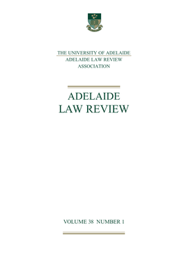 Law Review 2017 Law Review Adelaide TABLETABLE OFOF CONTENTSCONTENTS