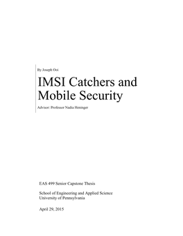 IMSI Catchers and Mobile Security Advisor: Professor Nadia Heninger