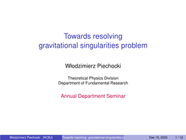 Towards Resolving Gravitational Singularities Problem