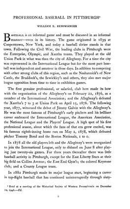 PROFESSIONAL BASEBALL in PITTSBURGH 1 Baseball Is an Informal Game and Must Be Discussed in an Informal Even in Its History