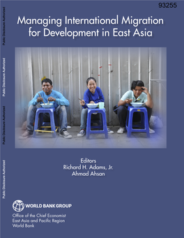 Managing International Migration for Development in East Asia Public Disclosure Authorized Public Disclosure Authorized Public Disclosure Authorized