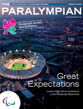 Great Expectations London 2012 Will Be a Milestone in the Paralympic Movement
