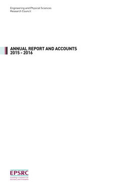 ANNUAL REPORT and ACCOUNTS 2015 - 2016 Blank Page Engineering and Physical Sciences Research Council ANNUAL REPORT and ACCOUNTS 2015-16