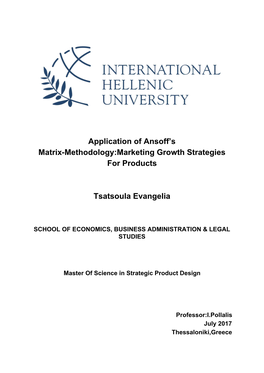 Application of Ansoff's Matrix-Methodology:Marketing Growth Strategies for Products Tsatsoula Evangelia