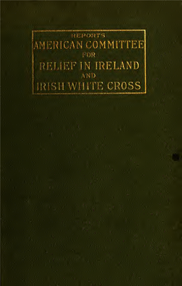 Reports, American Committee for Relief in Ireland, and Irish White Cross