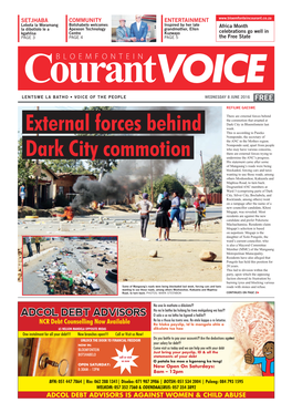 External Forces Behind Dark City Commotion ◄CONTINUED from PAGE 1 What They Can Deliver