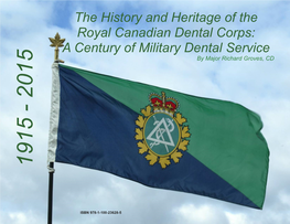 The History and Heritage of the Royal Canadian Dental Corps