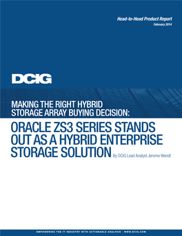 ORACLE ZS3 SERIES STANDS out AS a HYBRID ENTERPRISE STORAGE SOLUTION by DCIG Lead Analyst Jerome Wendt