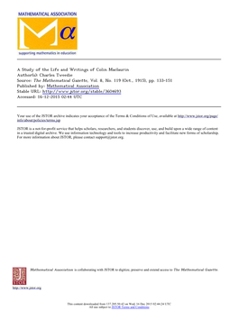 A Study of the Life and Writings of Colin Maclaurin Author(S): Charles Tweedie Source: the Mathematical Gazette, Vol