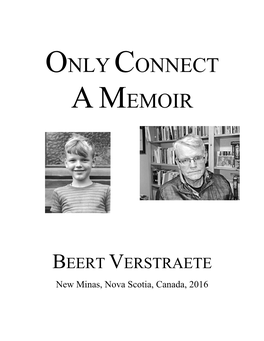 ONLY CONNECT: a MEMOIR by Beert Verstraete