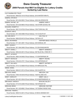 Dane County Treasurer 2009 Parcels That MAY Be Eligible for Lottery Credits Sorted by Last Name