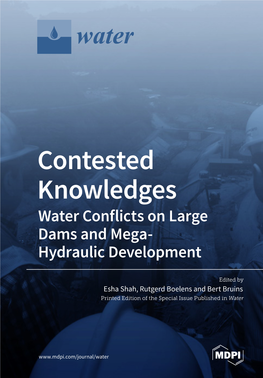 Contested Knowledges Water Conflicts on Large Dams and Mega- Hydraulic Development