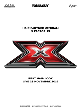 Hair Partner Ufficiali X Factor 13 Best Hair Look