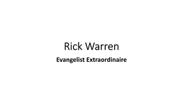 Rick Warren Evangelist Extraordinaire