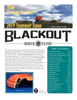Table of Contents We Are Pleased to Announce the New White Flyer BLACKOUTS Are Avail- Able from Our San Bernardino, CA Plant