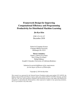 Framework Design for Improving Computational Efficiency and Programming Productivity for Distributed Machine Learning