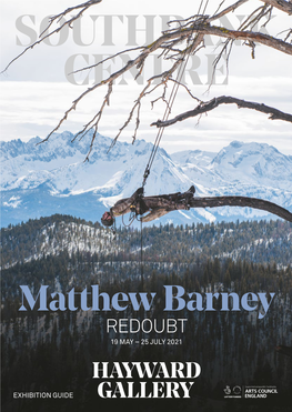 Matthew Barney REDOUBT 19 MAY – 25 JULY 2021