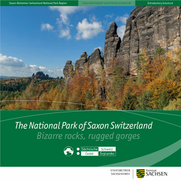 The National Park of Saxon Switzerland Bizarre Rocks, Rugged Gorges