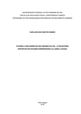 Futebol E Mulheres No Rio Grande Do Sul: a Trajetória Esportiva De Eduarda Marranghello Luizelli (Duda)