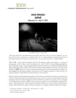 ALEX MAJOLI SKĒNĒ February 16 – April 1, 2017