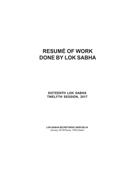 Resumé of Work Done by Lok Sabha