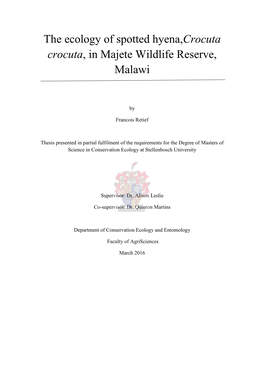 The Ecology of Spotted Hyena,Crocuta Crocuta, in Majete Wildlife Reserve, Malawi