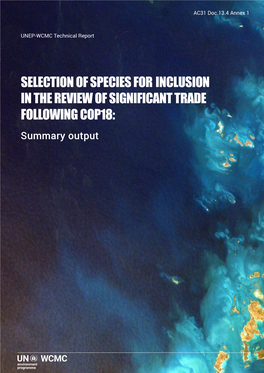 Selection of Species for Inclusion in the Review of Significant Trade Following Cop18: Summary Output