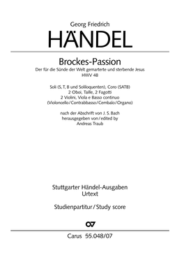 HANDEL Brockes-Passion Der Für Die Sünde Der Welt Gemarterte Und Sterbende Jesus HWV 48