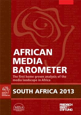 AFRICAN MEDIA BAROMETER the First Home Grown Analysis of the Media Landscape in Africa